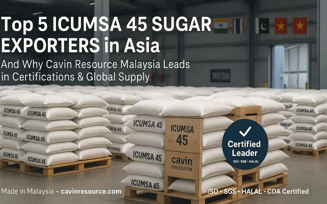 Top-ICUMSA-45-Sugar-Exporters-in-Asia-–-Cavin-Resource-Blog-Hero-1080x675